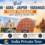 Best Delhi Agra Jaipur Varanasi Tour Package Cost Route and Travel Tips