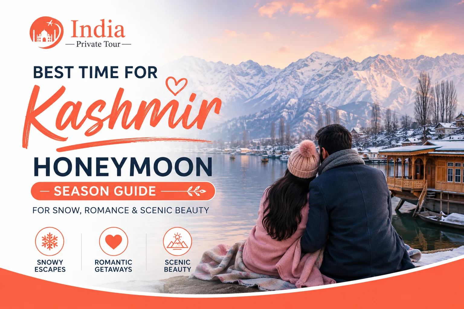 Best Time for Kashmir Honeymoon Season and Travel Guide Best Time for Kashmir Honeymoon Season and Travel Guide